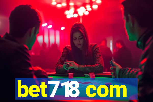 bet718 com